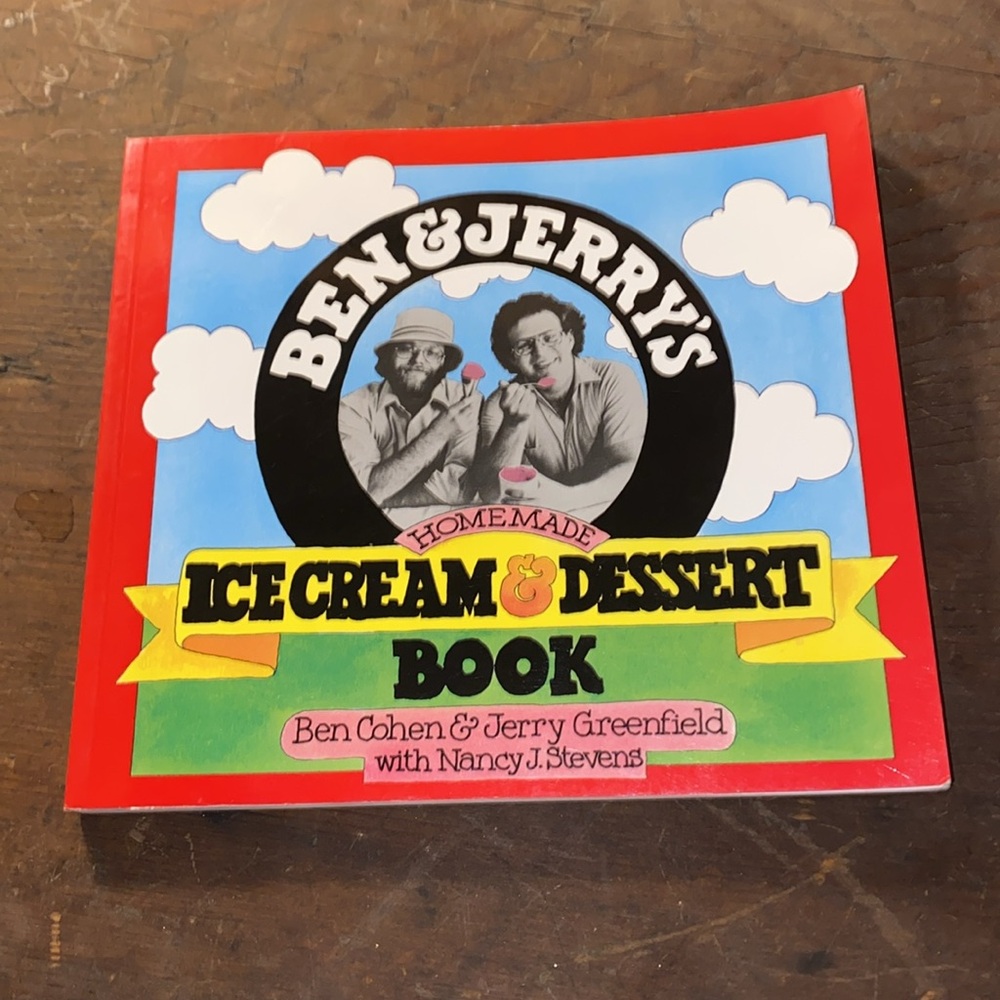 Classic Ben and Jerry’s Ice Cream and Dessert Book.